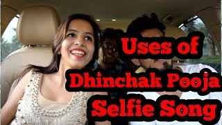 Uses of Dhinchak Pooja Selfie Song  Roast  Ajaypal Singh [upl. by Anitnas]