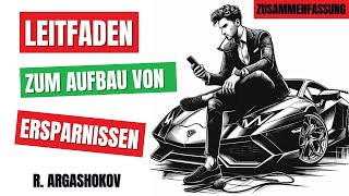 So verwalten Sie Ihr Geld richtig Genug für alles R Argashok Komplette Zusammenfassung [upl. by Sudnor]