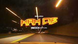 Paluch  Mam Cię Matson Bootleg [upl. by Efioa301]