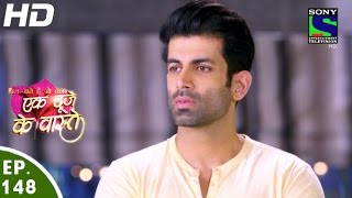 Ek Duje Ke Vaaste  एक दूजे के वास्ते  Episode 148  27th September 2016 [upl. by Fuchs]