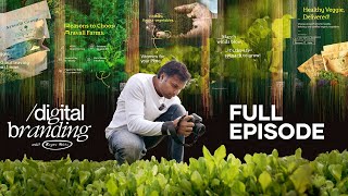 Digital Branding for Local Business  Brand  Full Episode  Organic Farm [upl. by Netsirhk]