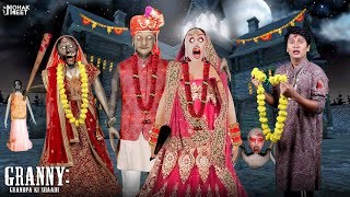 GRANNY AUR GRANDPA KI SHAADI  ग्रैनी शादी  HORROR GRANNY  SLENDRINA  MOHAK MEET [upl. by Ahsykal670]