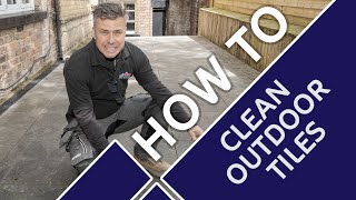 How to Clean Outdoor Tiles and Paving Slabs [upl. by Sunny]