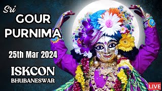 Sri Gour Purnima Festival  25th Mar 2024  ISKCON Bhubaneswar [upl. by Olaznog]