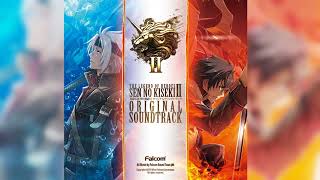 37英雄伝説 閃の軌跡II オリジナルサウンドトラック Phantasmal BlazeSen no Kiseki II OST Phantasmal Blaze [upl. by Luapnaej321]