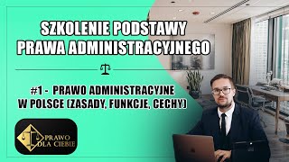 Podstawy prawa administracyjnego 1  Prawo administracyjne funkcje cechy zasady [upl. by Tutt]