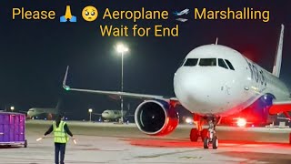 Aircraft hold Kiya wingwalkers Nhi theAC 🛫 MarshallingWait for end Marshallingaeroplane vlog [upl. by Naahs]