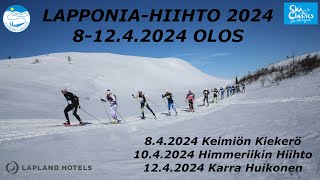 LAPPONIAHIIHTO 2024 Himmeriikin Hiihto 1042024 [upl. by Estevan653]