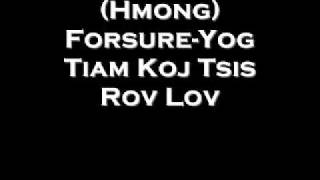 HmongYog Tiam Koj Tsis Rov Los By Forsure [upl. by Larena]