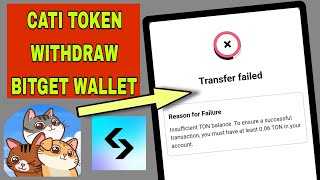 Cati Token Transfer Failed in BItget Wallet  Deposit Ton in Bitget Wallet [upl. by Giavani]