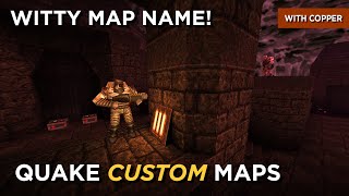 Quake Maps  WITTY MAP NAME [upl. by Ynoep289]