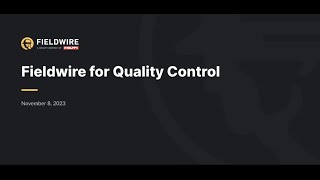 Fieldwire for Quality Control Webinar [upl. by Nananne]