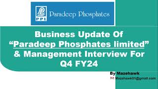 Q4 FY24 Business update of Paradeep Phosphates Management Interview and results for Q4 FY24 [upl. by Ellicul785]