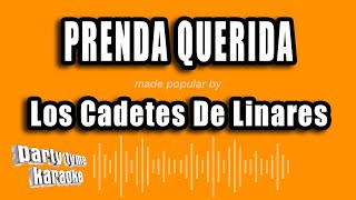 Los Cadetes De Linares  Prenda Querida Versión Karaoke [upl. by Yortal287]