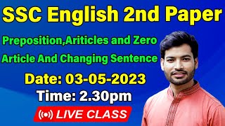 SSC  2023 I English 2nd Paper I Prepositions Articles amp Zero articles I Changing Sentence [upl. by Ttenneb]