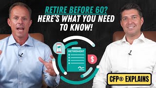 How to Retire Before 60 Early Retirement Strategies You Need to Know [upl. by Tice]