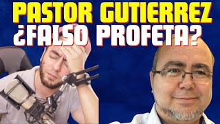 ¿FALSO PROFETA Pastor Eduardo Gutiérrez es ATACADO [upl. by Hamon607]