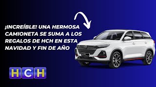 ¡Increíble una hermosa camioneta se suma a los regalos de HCH en esta navidad y fin de año [upl. by Jeri]