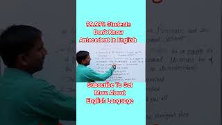 9999Students dont know Antecedent english trendingshorts ytshorts viralshort yt [upl. by Koressa]