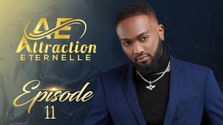 Attraction Eternelle  Episode 11  VOSTFR [upl. by Kendrick]