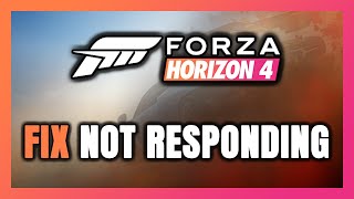 How to FIX Forza Horizon 4 Not Responding [upl. by Moriarty]