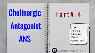 Cholinergic Antagonist  ANS  Part 4 [upl. by Hardej]