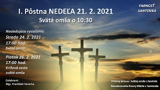 1 Pôstna NEDEĽA 2122021 sv  omša 1030 hod [upl. by Eille827]