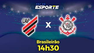 ATHLETICOPR X CORINTHIANS  AO VIVO  CAMPEONATO BRASILEIRO  23062024 [upl. by Sargent]