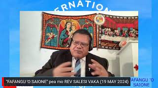 quotFAFANGU O SAIONEquot pea mo REV SALESI VAKA 19 SUNE 2024 [upl. by Ynaiffit]