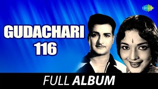 Gudachari 116  Full Album  NT Rama Rao Devika  T Chalapathi Rao  Manasu Teera [upl. by Hardunn]