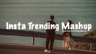 Instagram Trending Mashup Lofi Song  Babu 4u  music lofi bollywood trending instagram [upl. by Niggem]