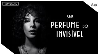 Céu  Perfume do Invisível Vídeo Oficial [upl. by Doggett]