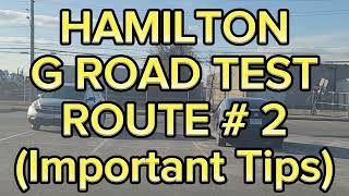 Hamilton G Road Test Route  2  Important Tips [upl. by Aramad]