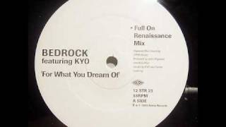 Bedrock  For What You Dream Of Full On Renaissance Mix [upl. by Theobald]