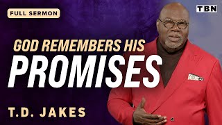 TD Jakes God Has Not Forgotten His Promise  Full Sermons on TBN [upl. by Kennie]