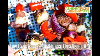 Gegrillte Low Carb SchaschlikSpieße ungarischer Art  Kochvideo [upl. by Kano]