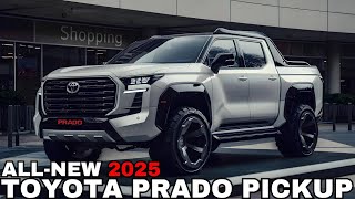 2025 Toyota Prado Pickup Unveiled  The Most Powerful Pickup [upl. by Woo]