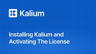 Installing Kalium and Activating The License A StepbyStep Guide [upl. by Aicilram615]