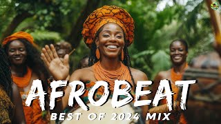 AFROBEATS MIX 2024 🔥 BEST OF NAIJA AFROBEAT VIDEO MIX  WIZKID BURNA REMA [upl. by Nyliret616]