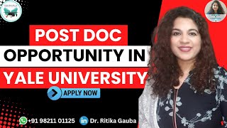 Post doc position open in Yale University in America  Apply now  Dr Ritika Gauba [upl. by Rento396]