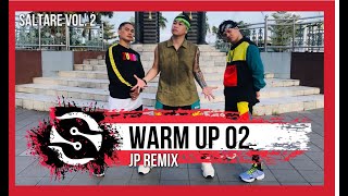 Warm Up 02  JP Remix  Zumba Warm up 2023  Saltare [upl. by Maighdiln852]