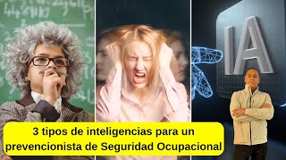 3 tipos de inteligencias para un prevencionista de Seguridad Ocupacional [upl. by Ramgad]