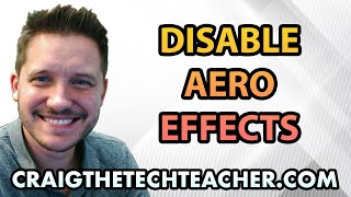 How To Disable Windows 7 Aero Effects and Themes 2022 [upl. by Jerrilyn]