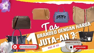 RBE 49 TAS BRANDED DENGAN HARGA 1 JUTAAN [upl. by Leno]