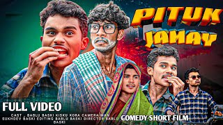 PITUK JAMAY  FULL VIDEO COMEDY SHORT FILM SANTHALI  2024  BABLU BASKI KISKU KORA [upl. by Aitnecserc]