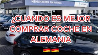 CUAL ES EL MEJOR MES PARA COMPRAR COCHE EN ALEMANIA 🇩🇪 💶💶 coches alemania storytime [upl. by Gaw]