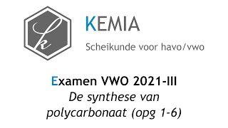 Examen scheikunde VWO 2021III De synthese van polycarbonaat opg 16 [upl. by Saitam]