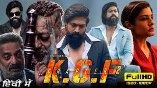 KGF Chapter 2 Full Movie Hindi Dubbed  Yash Sanjay Dutt Srinidhi Shetty Ravena  Reviews amp Facts [upl. by Ihn]