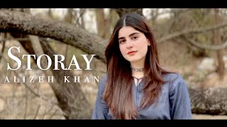 Storay  Alizeh Khan  Pashto Original [upl. by Bobby]