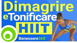 Dimagrire e Tonificare  Allenamento HIIT Completo  Alta Intensità [upl. by Ahsiekar644]